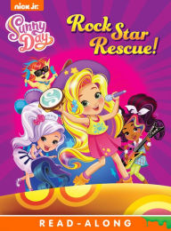 Title: Rock Star Rescue! (Sunny Day), Author: Nickelodeon Publishing