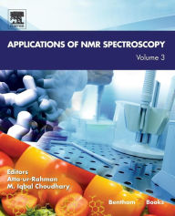 Title: Applications of NMR Spectroscopy: Volume 3, Author: Atta-ur Rahman