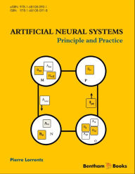 Title: Artificial Neural Systems: Principle and Practice, Author: Pierre Lorrentz