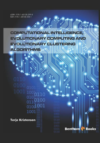 Computational Intelligence, Evolutionary Computing and Clustering Algorithms