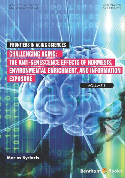 Challenging Aging: The Anti-senescence Effects of Hormesis, Environmental Enrichment, and Information Exposure