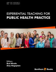 Title: Experiential Teaching for Public Health Practice: Using Cases in Problem-Based Learning, Author: Amy Hagopian Bud Nicola