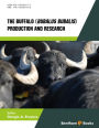 The Buffalo Bubalus bubalis - Production and Research