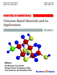 Title: Chitosan Based Materials and its Applications, Author: Sergio Paulo Campana-Filho & Luiz Antonio de Almei Guilherme Luiz Dotto