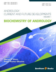 Title: Biochemistry of Andrology, Author: Marco Aurélio Gouveia Alves & Pedro Fontes Oliveira