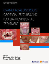 Title: Craniofacial Disorders - Orofacial Features and Peculiarities in Dental Treatment, Author: Gisele da Silva Dalben