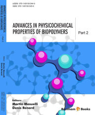 Title: Advances in Physicochemical Properties of Biopolymers: Part 2, Author: Denis Renard Martin A. Masuelli