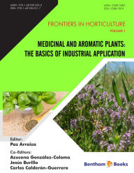 Title: Medicinal and Aromatic Plants: The Basics of Industrial Application, Author: María Paz Arraiza