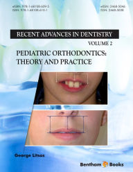 Title: Pediatric Orthodontics: Theory and Practice, Author: George Litsas