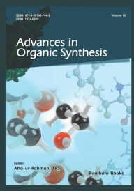 Title: Advances in Organic Synthesis (Volume 10), Author: Atta -Ur- Rahman