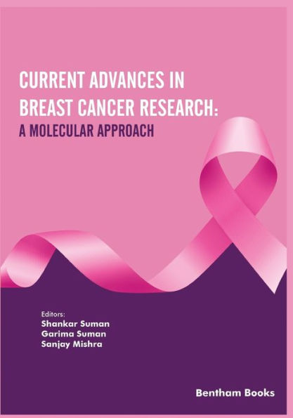 Current Advances in Breast Cancer Research: A Molecular Approach