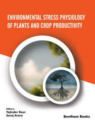 Title: Environmental Stress Physiology of Plants and Crop Productivity, Author: Tajinder Kaur