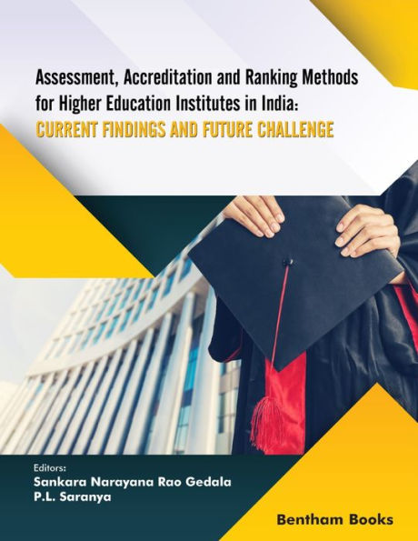 Assessment, Accreditation and Ranking Methods for Higher Education Institutes in India: Current findings and future challenges