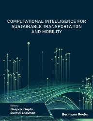 Title: Computational Intelligence for Sustainable Transportation and Mobility: Volume 1, Author: Deepak Gupta