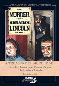 Title: A Treasury of Murder Hardcover Set: Including Lovers Lane, Famous Players, The Murder of Lincoln, Author: Rick Geary