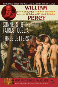 Title: Sonnets to the Fairest Coelia and Three Letters, Author: William Percy