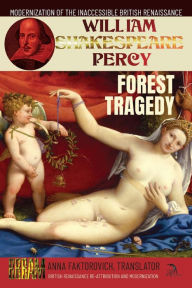 Title: A Forest Tragedy in the Vacuum: Or, Cupid's Sacrifice, Author: William Percy