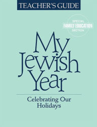 Title: My Jewish Year Teacher's Guide, Author: Behrman House