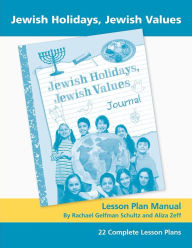 Title: Jewish Holidays Jewish Values Lesson Plan Manual, Author: Behrman House