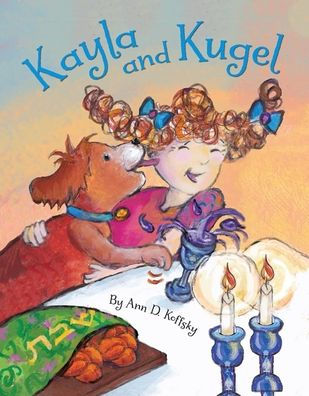 Kayla and Kugel