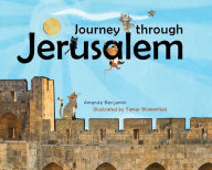 Title: Journey Through Jerusalem, Author: Amanda Benjamin