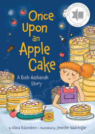 Title: Once Upon an Apple Cake: A Rosh Hashanah Story, Author: Elana Rubinstein