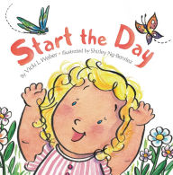 Title: Start the Day, Author: Vicki L. Weber