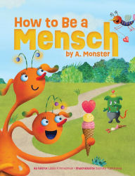 Ebooks mp3 free download How to Be a Mensch, by A. Monster by Leslie Kimmelman, Sachiko Yoshikawa Yoshikawa, Leslie Kimmelman, Sachiko Yoshikawa Yoshikawa (English Edition)