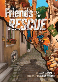 Title: Friends to the Rescue, Author: Ellen Schwartz