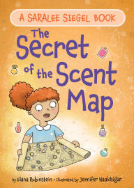 Title: The Secret of the Scent Map, Author: Elana Rubinstein