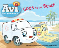 Title: Avi the Ambulance Goes to the Beach, Author: Deborah Bodin Cohen