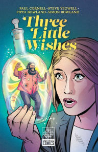 Title: Three Little Wishes, Author: Paul Cornell