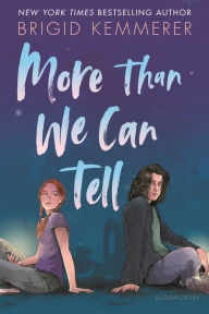 Title: More Than We Can Tell, Author: Brigid Kemmerer