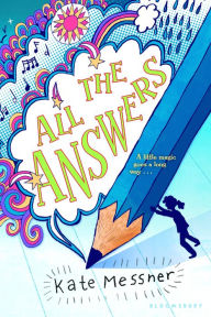 Title: All the Answers, Author: Kate Messner