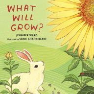 Title: What Will Grow?, Author: Jennifer Ward