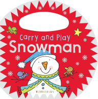 Title: Carry and Play: Snowman, Author: Bloomsbury USA