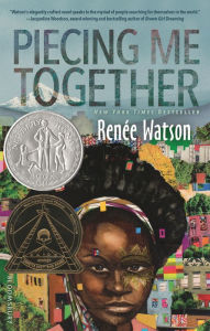 Title: Piecing Me Together, Author: Renée Watson