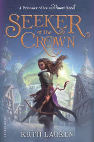 Title: Seeker of the Crown, Author: Ruth Lauren