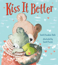 Title: Kiss It Better, Author: Smriti Prasadam-Halls