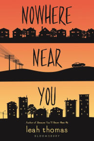 Title: Nowhere Near You, Author: Leah Thomas