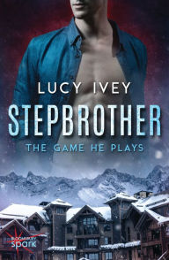 Title: Stepbrother: The Game He Plays, Author: Lucy Ivey