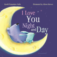 Title: I Love You Night and Day (padded board book), Author: Smriti Prasadam-Halls