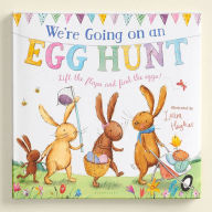 Title: We're Going on an Egg Hunt: A Lift-the-Flap Adventure, Author: Martha Mumford