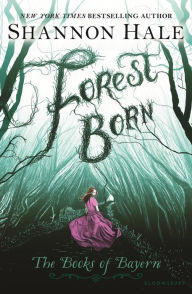 Title: Forest Born, Author: Shannon Hale
