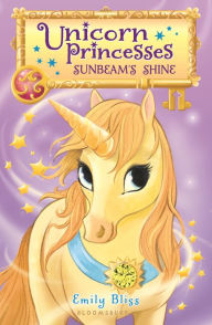 Title: Sunbeam's Shine (Unicorn Princesse #1), Author: Emily Bliss