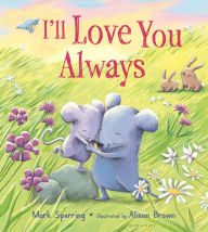 Title: I'll Love You Always, Author: Mark Sperring