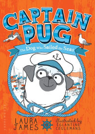 Title: Captain Pug, Author: Laura James