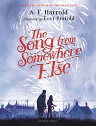 Title: The Song from Somewhere Else, Author: A. F. Harrold