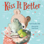 Kiss It Better (padded board book)