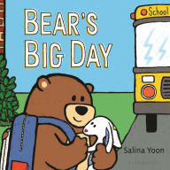 Title: Bear's Big Day: A Back-to-School Book, Author: Salina Yoon